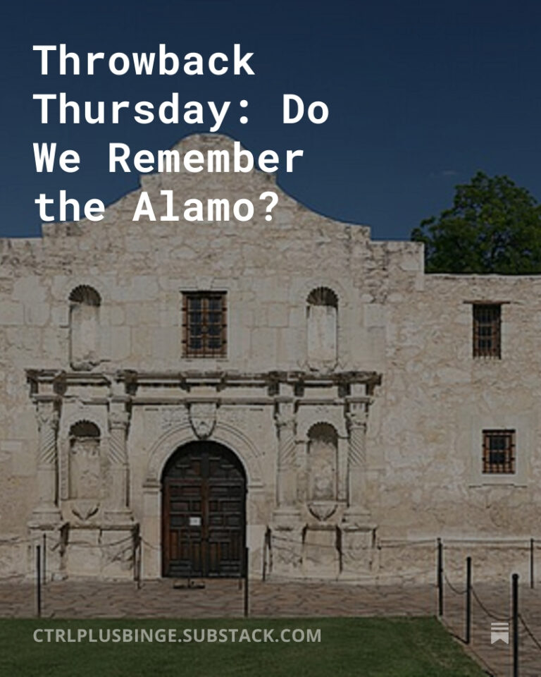Do We Remember the Alamo?